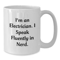 Load image into Gallery viewer, Funny Electrician Gifts from Men to Friends, White Coffee Mug for Electrician, Graduation Unique Gifts - Additional