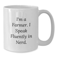 Load image into Gallery viewer, Funny Farmer Gifts from Friends to Graduation Unique Gifts for Farmer Men White Coffee Mug, 'I'm A Farmer. I Speak Fluently In genius.'-Inspired - Additional