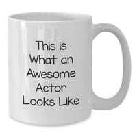 Load image into Gallery viewer, Funny Actor Gifts from Friends, White Coffee Mug, This Is What An Awesome Actor Looks Like, Birthday Unique Gifts for Actor - Additional