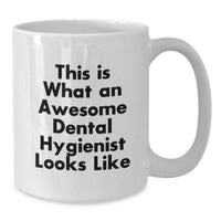 Load image into Gallery viewer, Funny Gifts for Dental Hygienist Men from Friends, This Is What An Awesome Dental Hygienist Looks Like White Coffee Mug for Graduation, Unique Gifts for Dental Hygienist Women from Family - Additional