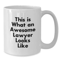 Load image into Gallery viewer, Funny Lawyer Gifts from Friends, Lawyer Coffee Mug for Lawyer Birthday Unique Gifts, This Is What An Awesome Lawyer Looks Like White Ceramic Mug - Additional