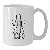 Load image into Gallery viewer, Funny Idaho Gifts for Men from Friends - White Coffee Mug 'I'd Rather Be In Idaho' for Graduation - Additional
