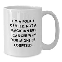 Load image into Gallery viewer, Funny Police Officer Gifts, Unique White Coffee Mug for Police Officer Graduation, Gifts for Police Officer from Friends and Family - Additional