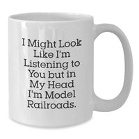 Load image into Gallery viewer, Funny Model Railroads Quotes Gifts for Her from Mom White Coffee Mug, Graduation Unique Gifts for Him, Her, Friends, Family - Additional
