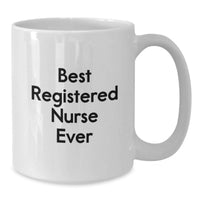 Load image into Gallery viewer, Gifts from Family for Registered Nurse, Funny Quote White Coffee Mug, Best Christmas Unique Gifts - Additional