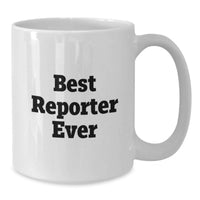 Load image into Gallery viewer, Funny Reporter Quotes White Coffee Mug Gifts from Family for Men, Best Reporter Ever Mug, Unique Christmas Unique Gifts - Additional