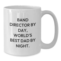 Load image into Gallery viewer, Funny Band Director Gifts from Friends, White Coffee Mugs for Men, Unique Christmas Unique Gifts for Band Director By Day, World's Best Dad By Night - Additional