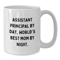 Load image into Gallery viewer, Funny Assistant Principal Gifts from Mom - White Coffee Mug for Assistant Principal By Day, World&#39;s Best Mom By Night. Graduation Unique Gifts - Additional
