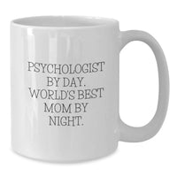 Load image into Gallery viewer, Funny Psychologist Coffee Mug Gifts from Mom for Christmas Unique Psychologist White Coffee Mug - Additional