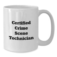 Load image into Gallery viewer, Funny Quotes for Crime Scene Technician, Certified, White Coffee Mugs, Christmas Unique Gifts from Friends for Men, Women, Family, Coworkers - Additional