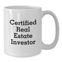 Load image into Gallery viewer, Funny Real Estate Investor Gifts from Men - Inspirational White Coffee Mug for Real Estate Investors - Gifts for Real Estate Investors - Additional