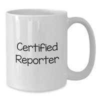 Load image into Gallery viewer, Funny Quote for Reporter White Coffee Mug Gifts from Men to Women on Valentine's - Additional