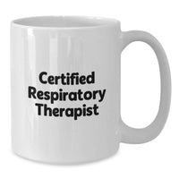 Load image into Gallery viewer, Certified Respiratory Therapist Funny White Coffee Mug Gifts from Friends to Family at Christmas - Additional