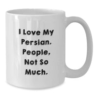 Load image into Gallery viewer, Funny Persian Cat White Coffee Mug Gift for Friends and Family Valentine's Unique Presents - Additional