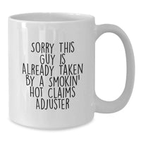 Load image into Gallery viewer, Funny Claims Adjuster Gifts from Men to Smokin' Hot Claims Adjuster White Coffee Mug for Christmas Unique Gifts - Additional