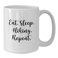 Load image into Gallery viewer, Funny Hiking White Coffee Mug, Eat. Sleep. Hiking. Repeat. Gifts for Hiking Men from Friends, Unique Christmas Unique Gifts - Additional