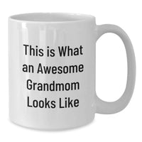Load image into Gallery viewer, Funny Grandmom Gifts, White Coffee Mug for Birthday - 'This Is What An Awesome Grandmom Looks Like' from Family - Additional