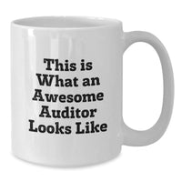 Load image into Gallery viewer, Funny Auditor Gifts, White Coffee Mug for Birthday, &#39;This Is What An Awesome Auditor Looks Like&#39;, Gifts from Friends, Gifts for Auditor - Additional
