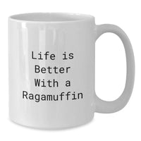 Load image into Gallery viewer, Ragamuffin Cat Lovers Funny White Coffee Mug Gifts from Friends to Men on Birthday Unique Presents - Additional