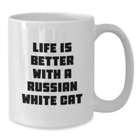Load image into Gallery viewer, Funny Russian White Cat Coffee Mug Gifts, Life is Better Quote, Perfect White Coffee Mug for Russian White Cat Lovers, Birthday Unique Gifts from Friends to Family - Additional