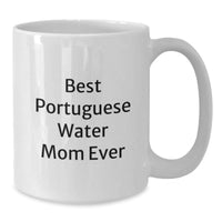 Load image into Gallery viewer, Funny Portuguese Water Dog Gifts from Mom - Best Portuguese Water Mom Ever White Coffee Mug for Graduation - Additional
