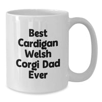 Load image into Gallery viewer, Funny Cardigan Welsh Corgi Dog Gifts for Dad - White Coffee Mug - Best Dad Ever - Additional