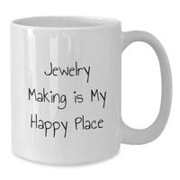 Load image into Gallery viewer, &#39;Jewelry Making Enthusiast Gifts from Friends, Unique Graduation Mug for Women, Funny Quote White Coffee Mug for Jewelry Makers, 11oz or 15oz Capacity, Ceramic, Microwave, Dishwasher Safe&#39; - Additional
