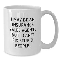Load image into Gallery viewer, Funny Insurance Sales Agent Gifts for Men, Unique White Coffee Mug, Christmas Unique Gifts from Friends to Insurance Sales Agent - Additional

