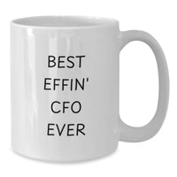 Load image into Gallery viewer, Funny CFO Gifts for Women, Men, Coworkers, Family - Best Effin' CFO Ever White Coffee Mug - Additional
