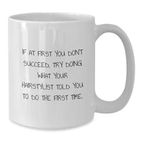 Load image into Gallery viewer, Funny Gifts from Friends and Family for Hairstylist - 'If At First You Don't Succeed' White Coffee Mug, Father's Day Unique Gift for Men, Best Dad, Hairstylist Lover, Unique White Coffee Mug - Additional