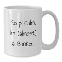 Load image into Gallery viewer, Banker Keepsake White Coffee Mug Birthday Gift for Him With 11oz or 15oz - Additional