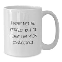 Load image into Gallery viewer, Funny Connecticut White Coffee Mugs for Men from Connecticut - Ideal Gift for Connecticut Friends and Family - Additional