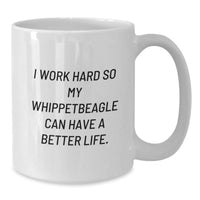 Load image into Gallery viewer, Whippet Dog Lover Gifts from Friends for Whippetbeagle&#39;s Birthday Unique White Coffee Mug, I Work Hard, Funny Quote - Additional
