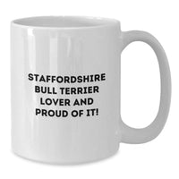 Load image into Gallery viewer, Staffordshire Bull Terrier Dog Lover Gifts from Friends - Funny White Coffee Mug for Birthday - Additional
