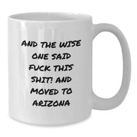 Load image into Gallery viewer, Funny Arizona White Coffee Mug Gifts for Men from Friends - Unique Birthday Unique Gifts Ideas for Women Arizona Lovers - Additional