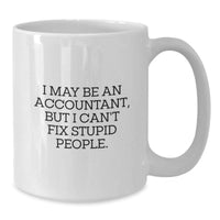 Load image into Gallery viewer, Funny Accountant Gifts for Men, White Ceramic Coffee Mug with Sarcastic Quote, Perfect Christmas Unique Gifts - Additional

