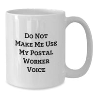 Load image into Gallery viewer, Funny Humorous Gifts for Postal Worker Friends Christmas Unique White Coffee Mugs Made from Ceramic - Additional
