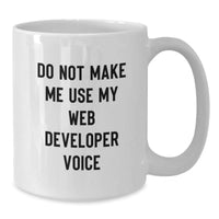 Load image into Gallery viewer, Funny Web Developer Gifts from Friends, White Coffee Mug Perfect for Web Developer, Christmas Unique Gifts - Additional
