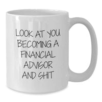 Load image into Gallery viewer, Funny Financial Advisor Gifts White Coffee Mug from Friends for Christmas Unique - Additional
