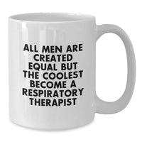 Load image into Gallery viewer, Funny Respiratory Therapist Gifts for Men from Coworkers - White Coffee Mug with Inspirational Quote - Additional
