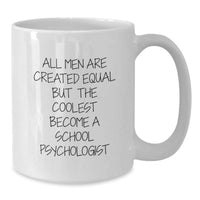 Load image into Gallery viewer, Funny School Psychologist Gifts from Men to School Psychologists - White Coffee Mug for Graduation - Additional
