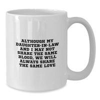 Load image into Gallery viewer, Funny Daughter-in-law Gifts from Mom - Inspirational White Coffee Mug for Daughter-in-law - Although We May Not Share The Same Blood, Love Always Wins This Christmas - Additional
