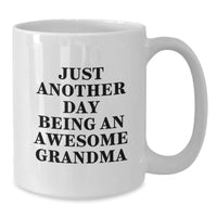 Load image into Gallery viewer, Funny Grandma Quotes White Coffee Mug Gifts from Family for Grandma - Christmas Unique Gifts - Additional
