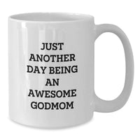 Load image into Gallery viewer, Funny Godmom Gifts, Unique White Coffee Mugs for Godmom from Men, Godmom Quotes on White Coffee Mug, Godmom, Mother's Day Unique Gifts - Additional