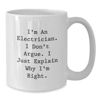 Load image into Gallery viewer, Funny Electrician Quotes White Coffee Mugs Gifts for Electricians from Friends, Christmas Unique Gifts Ideas for Electrician Men - Additional
