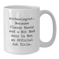 Load image into Gallery viewer, Funny Archeologist Gifts for Men - White Coffee Mug - Christmas Unique Gifts from Family - Additional
