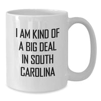 Load image into Gallery viewer, Funny South Carolina White Coffee Mug Gifts from Friends for Graduation - &#39;I Am Kind Of A Prime Selection&#39; Quote - Additional
