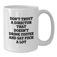 Load image into Gallery viewer, Funny Director Gifts - White Coffee Mug - Say &#39;F*** a Lot&#39; - Christmas Unique Gifts for Director Friends - Additional
