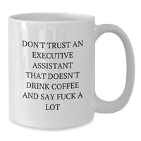 Load image into Gallery viewer, Funny Executive Assistant Gifts, White Coffee Mug, Perfect for Coworkers - Gifts from Friends, Christmas Unique - Additional
