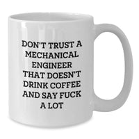 Load image into Gallery viewer, Funny Mechanical Engineer Gifts for Him, White Coffee Mug Quotes for Men Valentine's Unique Gifts from Friends - Additional